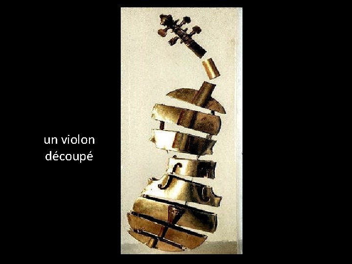 un violon découpé 