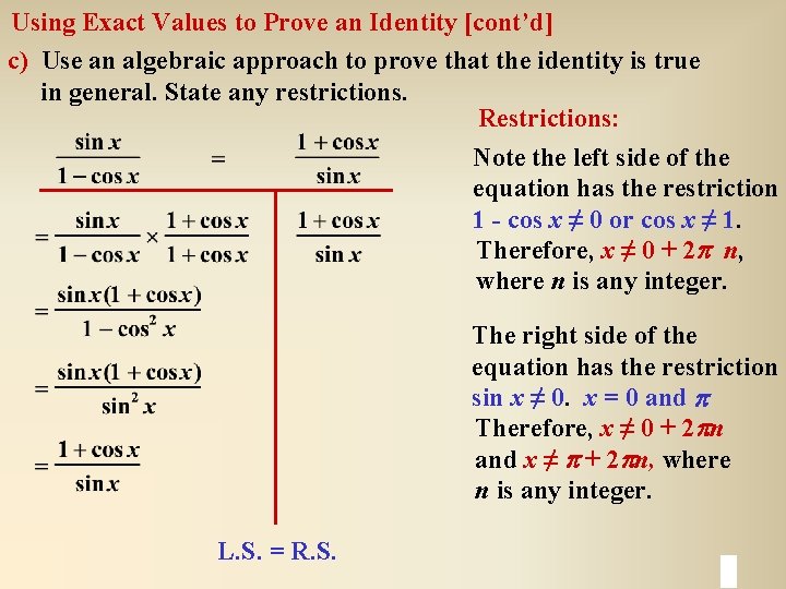Using Exact Values to Prove an Identity [cont’d] c) Use an algebraic approach to
