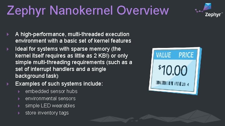 Zephyr Nanokernel Overview A high-performance, multi-threaded execution environment with a basic set of kernel
