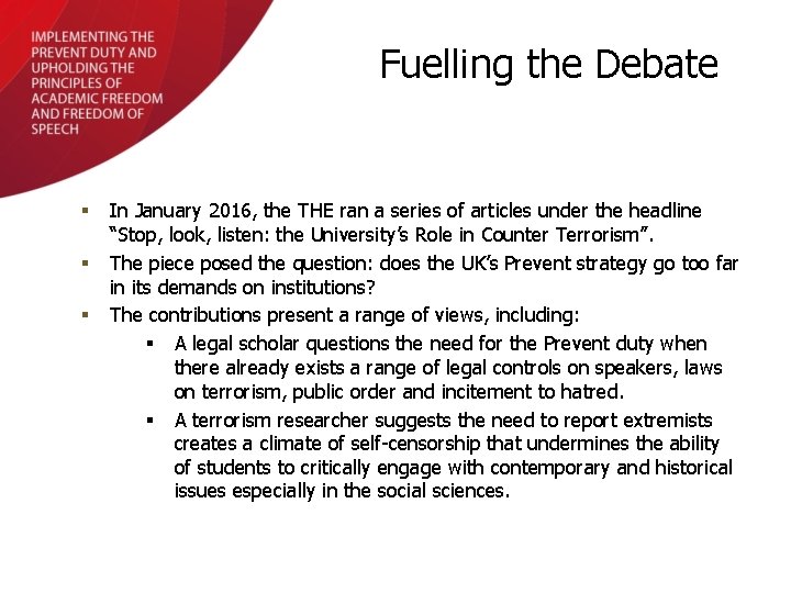 Fuelling the Debate § § § In January 2016, the THE ran a series