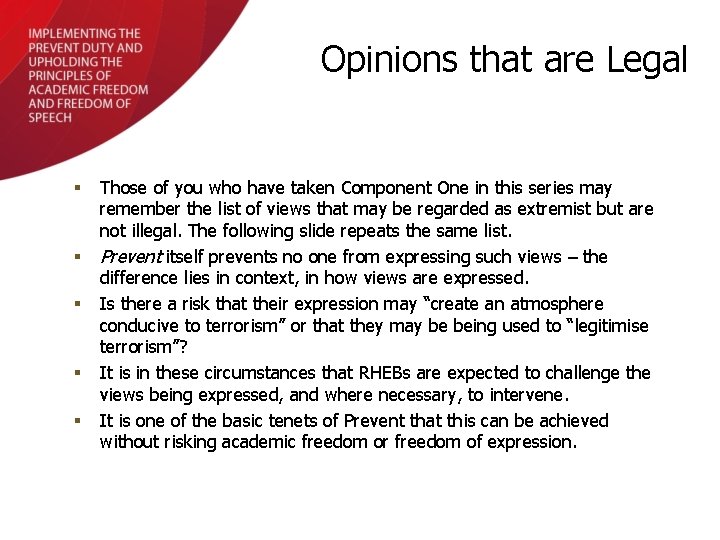 Opinions that are Legal § § § Those of you who have taken Component
