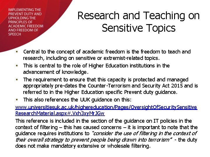 Research and Teaching on Sensitive Topics Central to the concept of academic freedom is