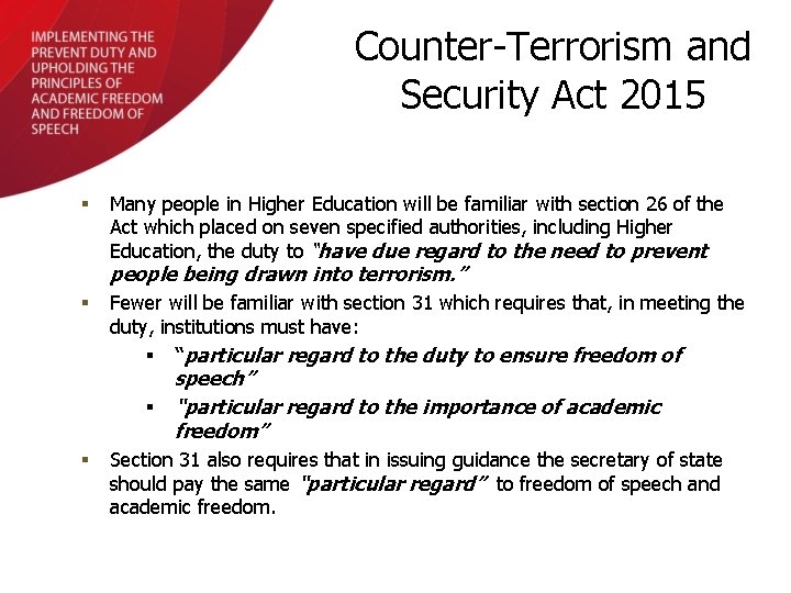 Counter-Terrorism and Security Act 2015 § Many people in Higher Education will be familiar