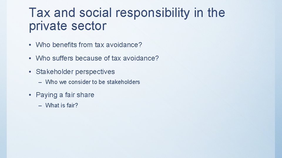 Tax and social responsibility in the private sector • Who benefits from tax avoidance?