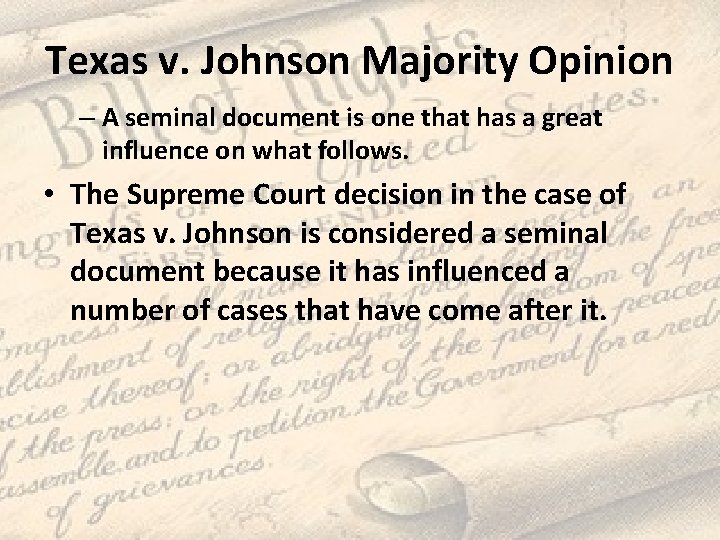 Texas v. Johnson Majority Opinion – A seminal document is one that has a