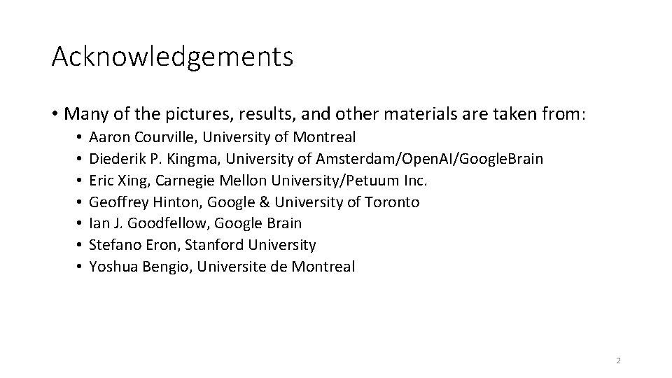 Acknowledgements • Many of the pictures, results, and other materials are taken from: • Acknowledgements • Many of the pictures, results, and other materials are taken from: •