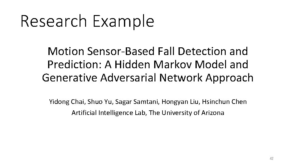 Research Example Motion Sensor-Based Fall Detection and Prediction: A Hidden Markov Model and Generative Research Example Motion Sensor-Based Fall Detection and Prediction: A Hidden Markov Model and Generative