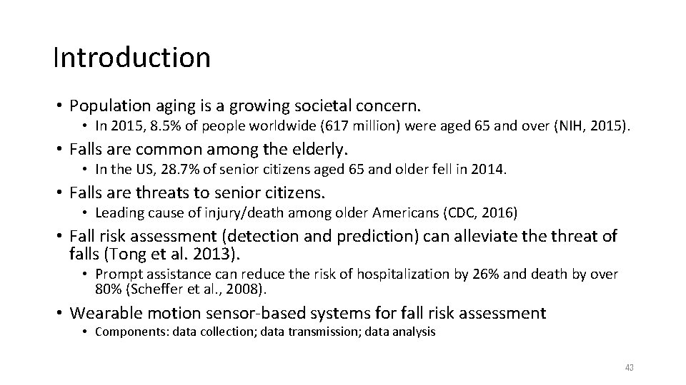 Introduction • Population aging is a growing societal concern. • In 2015, 8. 5% Introduction • Population aging is a growing societal concern. • In 2015, 8. 5%