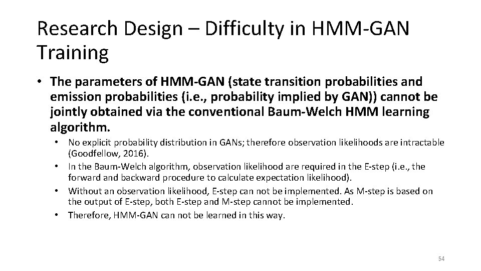 Research Design – Difficulty in HMM-GAN Training • The parameters of HMM-GAN (state transition Research Design – Difficulty in HMM-GAN Training • The parameters of HMM-GAN (state transition