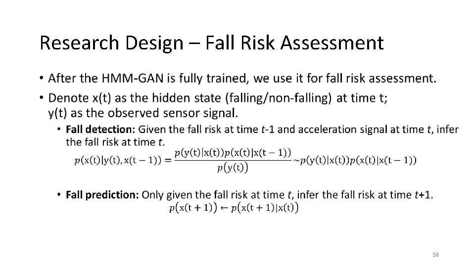 Research Design – Fall Risk Assessment • 56 Research Design – Fall Risk Assessment • 56
