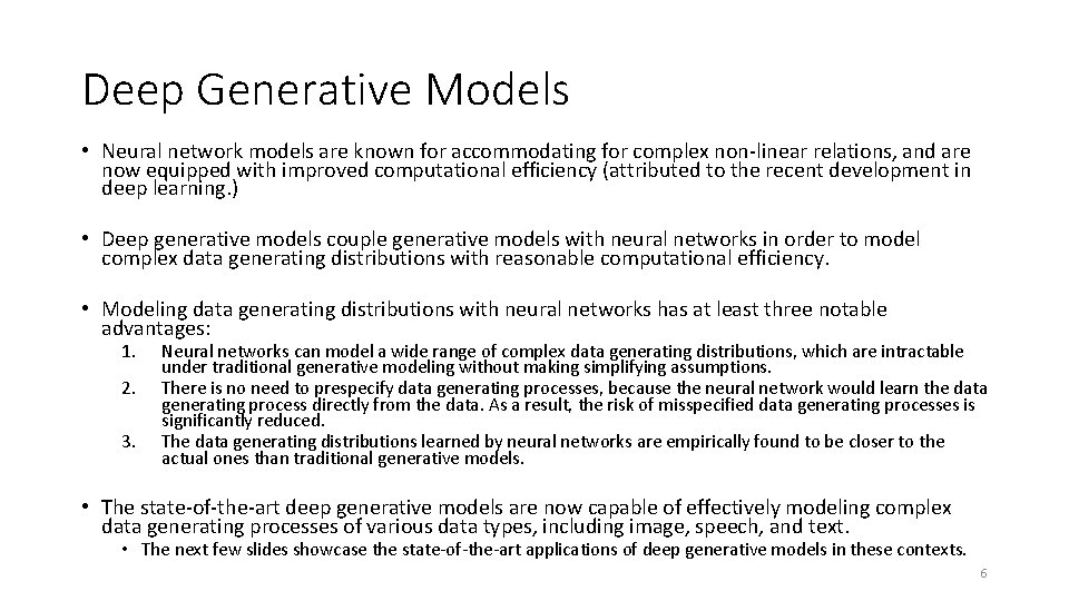 Deep Generative Models • Neural network models are known for accommodating for complex non-linear Deep Generative Models • Neural network models are known for accommodating for complex non-linear
