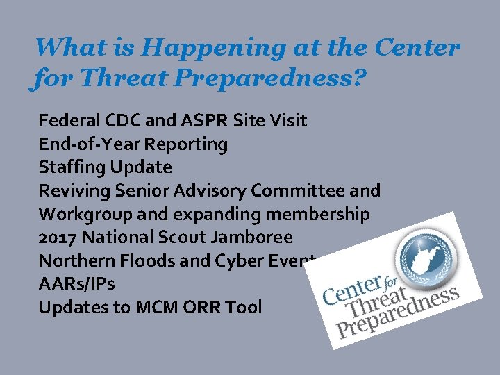 What is Happening at the Center for Threat Preparedness? Federal CDC and ASPR Site