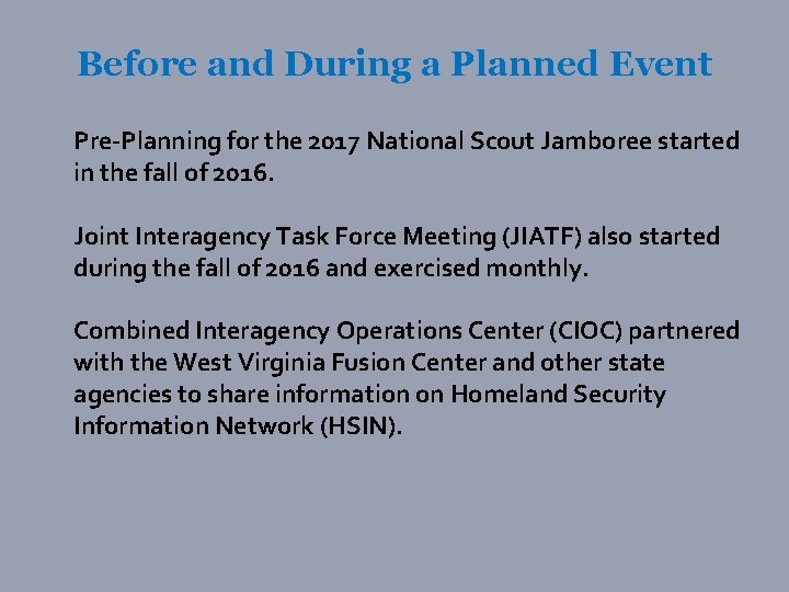 Before and During a Planned Event Pre-Planning for the 2017 National Scout Jamboree started