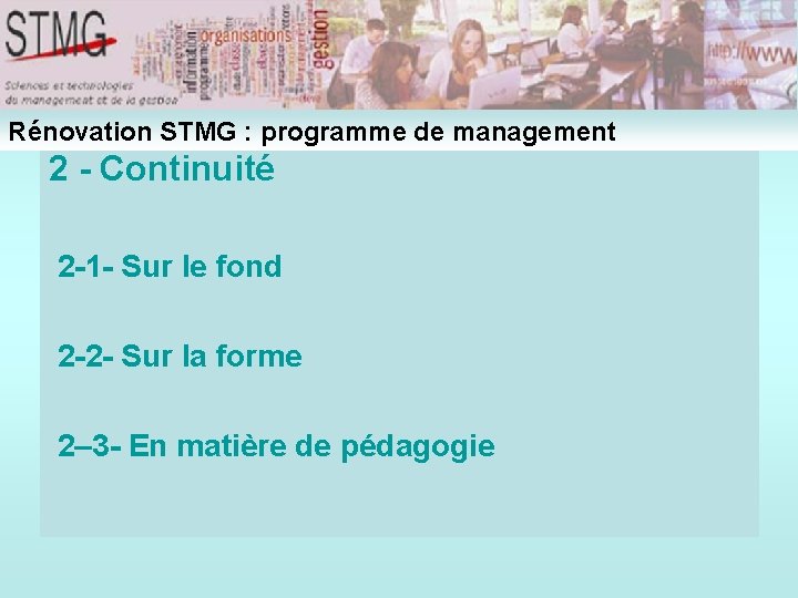 Rénovation STMG : programme de management 2 - Continuité 2 -1 - Sur le Rénovation STMG : programme de management 2 - Continuité 2 -1 - Sur le