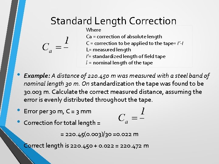 Standard Length Correction Where Ca = correction of absolute length C = correction to