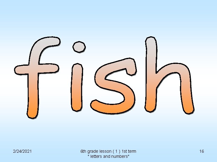 2/24/2021 6 th grade lesson ( 1 ) 1 st term " letters and