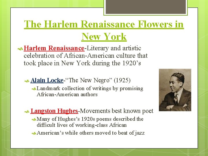 The Harlem Renaissance Flowers in New York Harlem Renaissance-Literary and artistic celebration of African-American