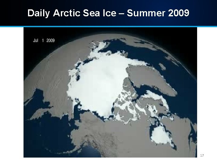 Daily Arctic Sea Ice – Summer 2009 17 