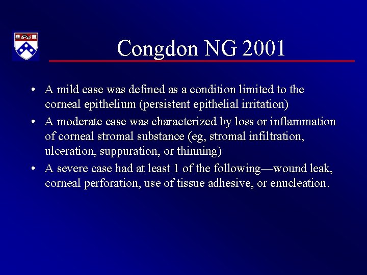 Congdon NG 2001 • A mild case was defined as a condition limited to