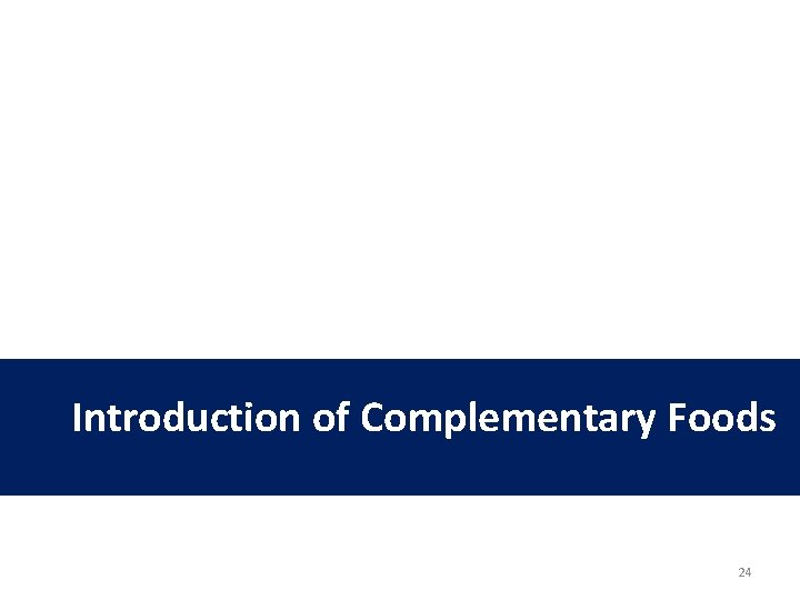 Introduction of Complementary Foods 24 