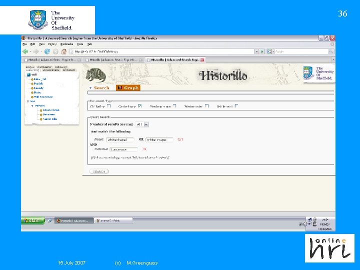 36 15 July 2007 (c) M. Greengrass 