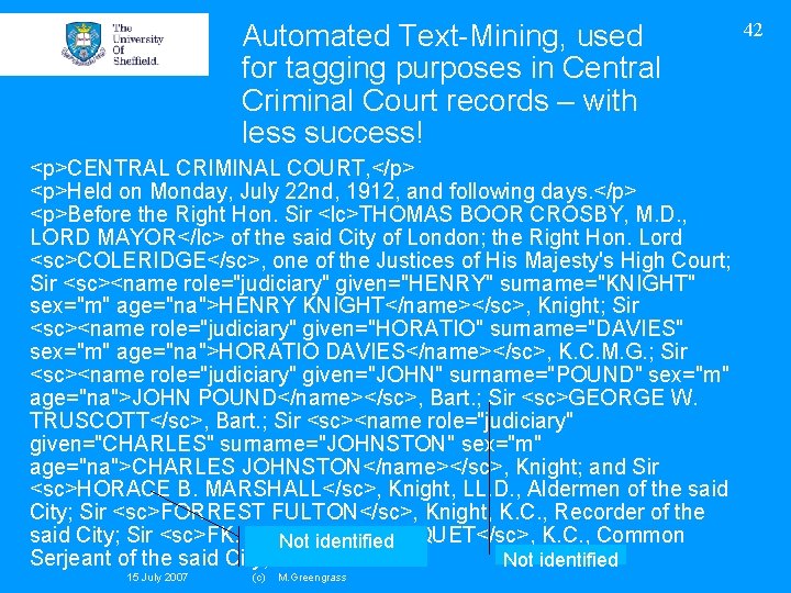 Automated Text-Mining, used for tagging purposes in Central Criminal Court records – with less