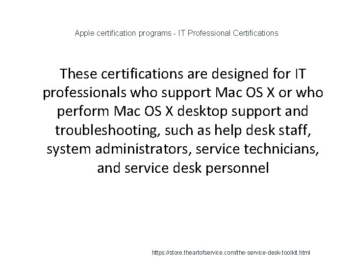 Apple certification programs - IT Professional Certifications These certifications are designed for IT professionals