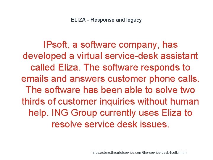 ELIZA - Response and legacy IPsoft, a software company, has developed a virtual service-desk