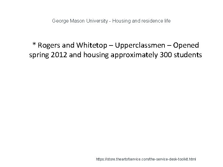 George Mason University - Housing and residence life 1 * Rogers and Whitetop –