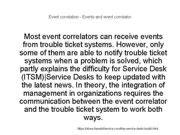 Event correlation - Events and event correlator 1 Most event correlators can receive events