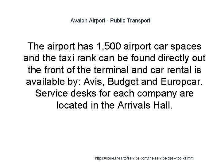 Avalon Airport - Public Transport 1 The airport has 1, 500 airport car spaces