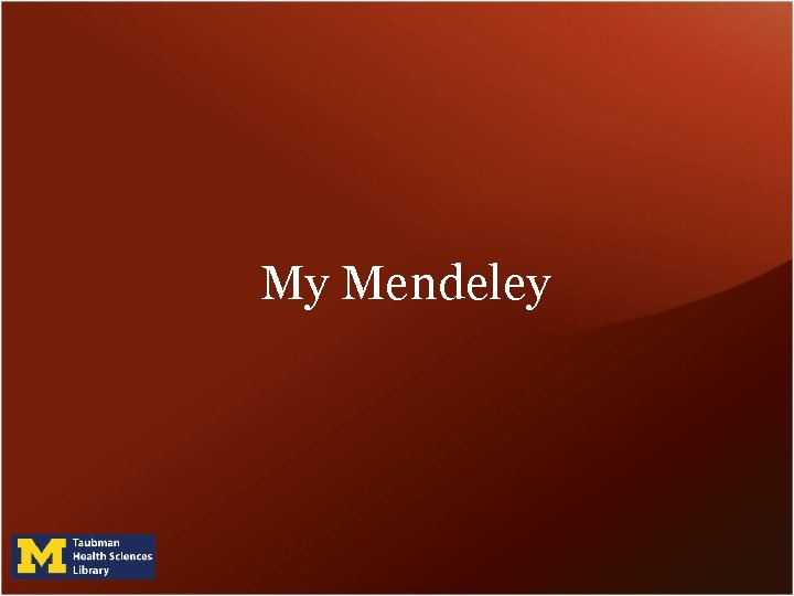 My Mendeley My Mendeley