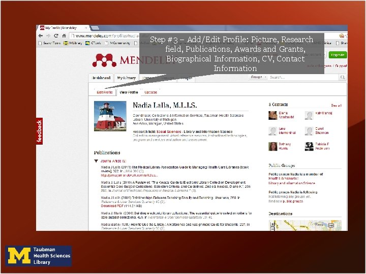 Step #3 – Add/Edit Profile: Picture, Research field, Publications, Awards and Grants, Biographical Information, Step #3 – Add/Edit Profile: Picture, Research field, Publications, Awards and Grants, Biographical Information,