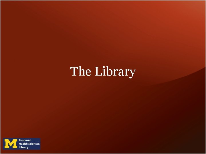 The Library The Library