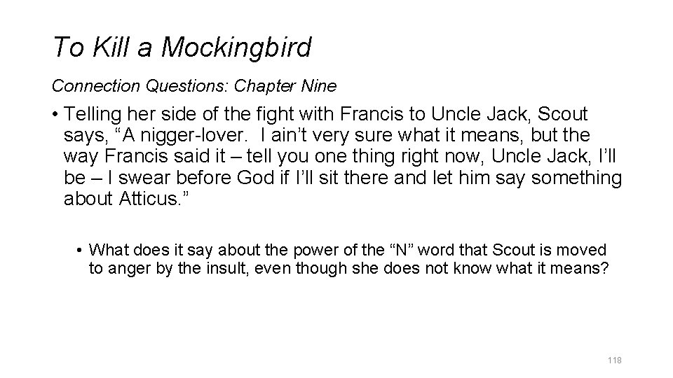 To Kill a Mockingbird Connection Questions: Chapter Nine • Telling her side of the