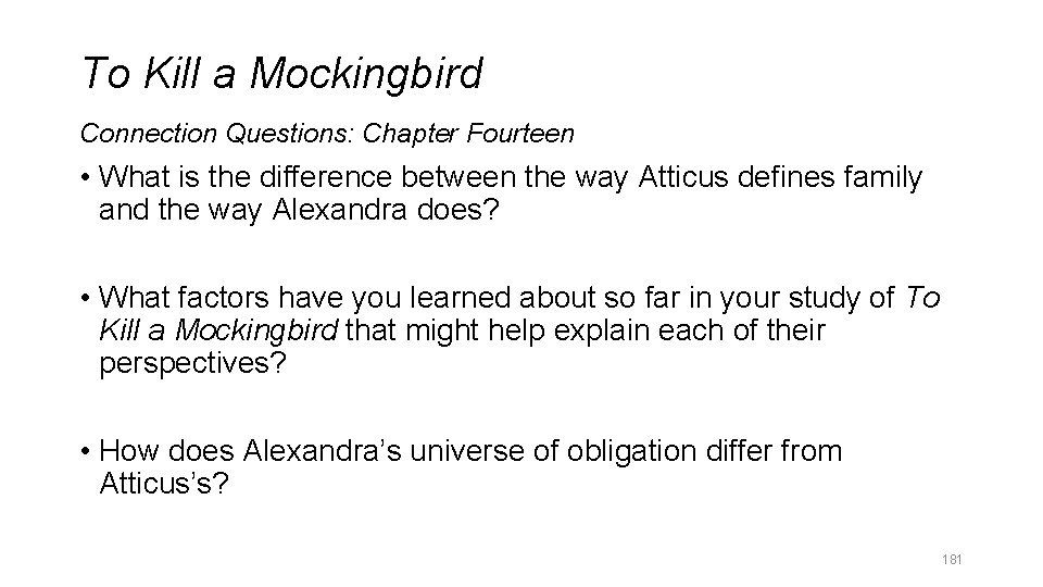 To Kill a Mockingbird Connection Questions: Chapter Fourteen • What is the difference between