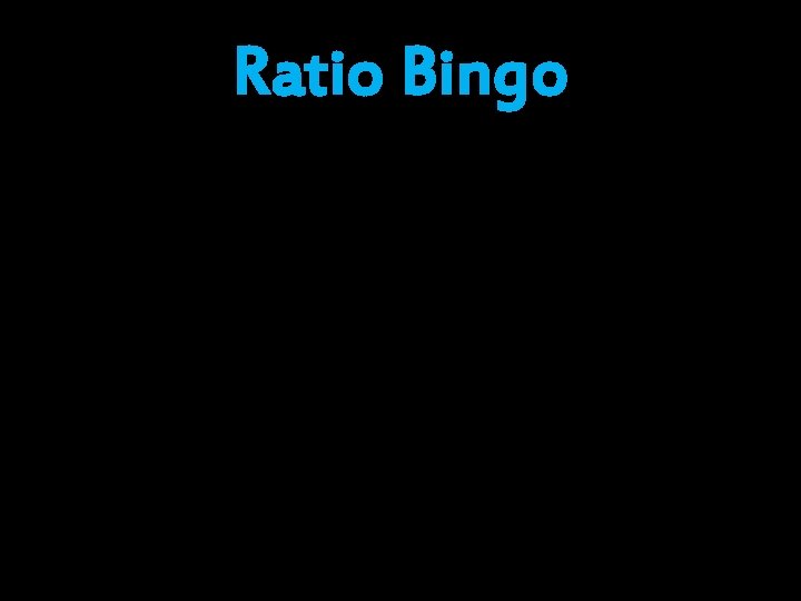 Ratio Bingo 
