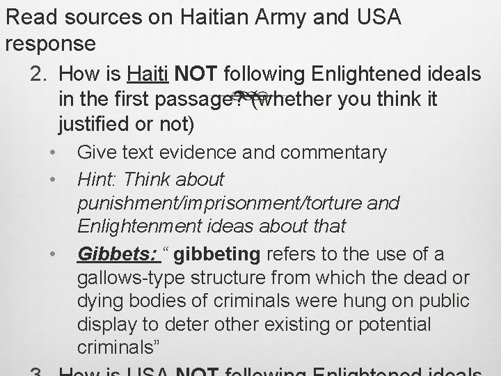 Read sources on Haitian Army and USA response 2. How is Haiti NOT following