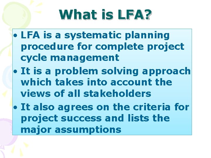 Educational Planning Topic Logical Framework Approach What is