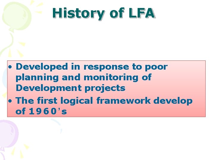 Educational Planning Topic Logical Framework Approach What is