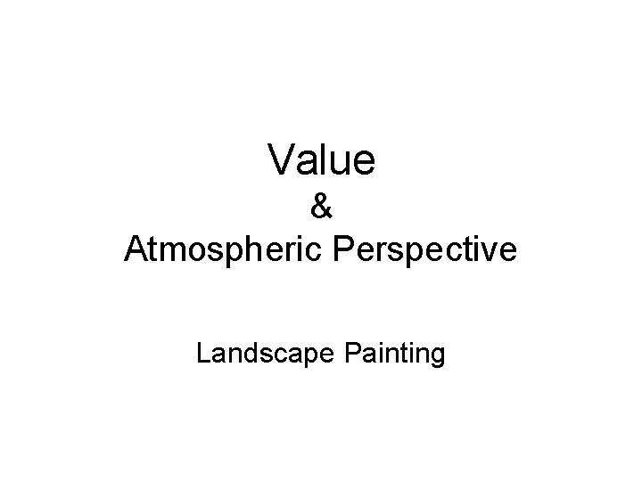 Value & Atmospheric Perspective Landscape Painting 