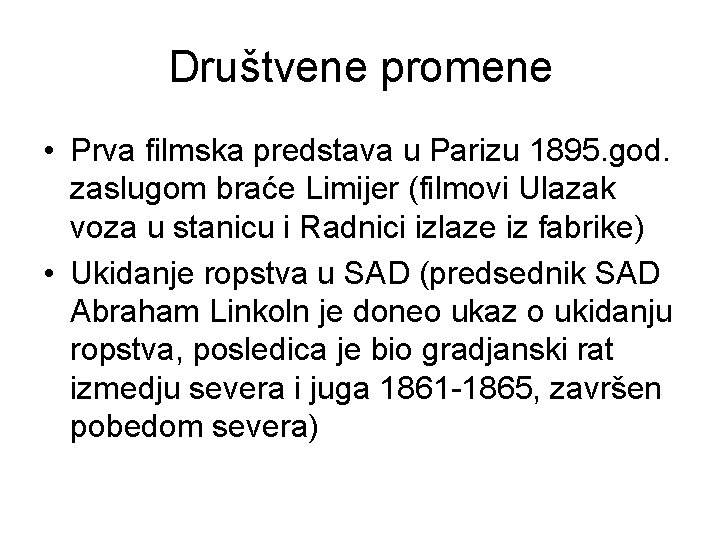 Društvene promene • Prva filmska predstava u Parizu 1895. god. zaslugom braće Limijer (filmovi Društvene promene • Prva filmska predstava u Parizu 1895. god. zaslugom braće Limijer (filmovi