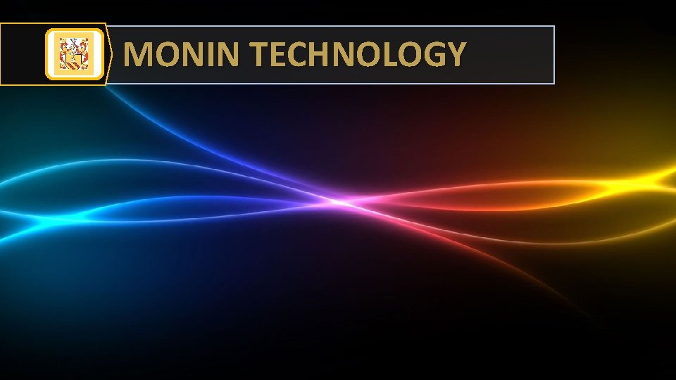 MONIN TECHNOLOGY 