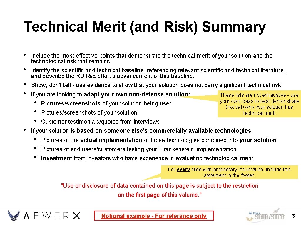 Technical Merit (and Risk) Summary • Include the most effective points that demonstrate the