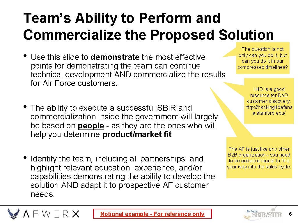Team’s Ability to Perform and Commercialize the Proposed Solution • Use this slide to