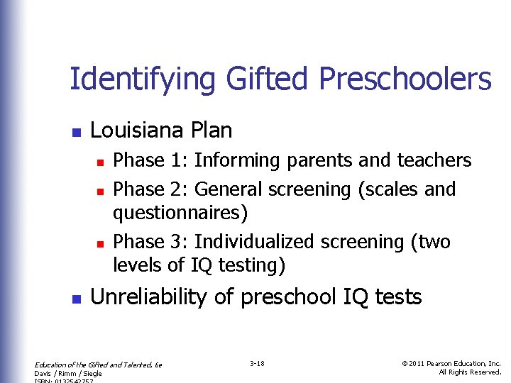 Identifying Gifted Preschoolers n Louisiana Plan n n Phase 1: Informing parents and teachers