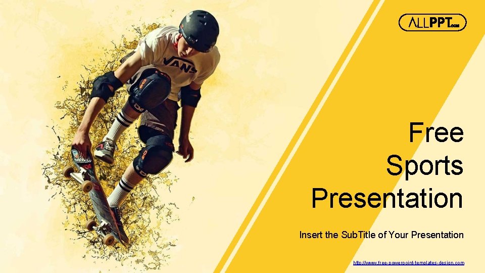 Free Sports Presentation Insert the Sub. Title of Your Presentation http: //www. free-powerpoint-templates-design. com