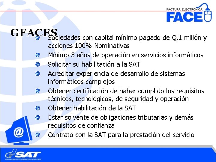 GFACES Sociedades con capital mínimo pagado de Q. 1 millón y acciones 100% Nominativas