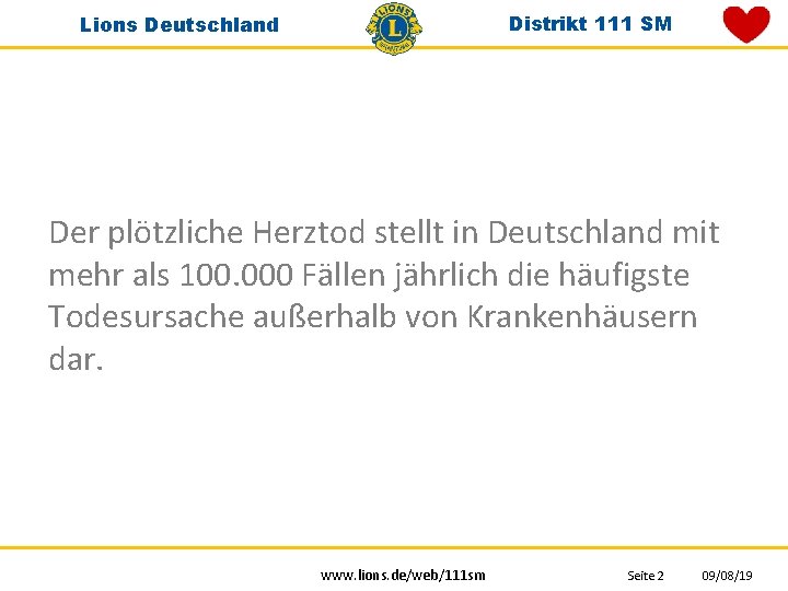 Distrikt 111 SM Lions Deutschland Der plötzliche Herztod stellt in Deutschland mit mehr als