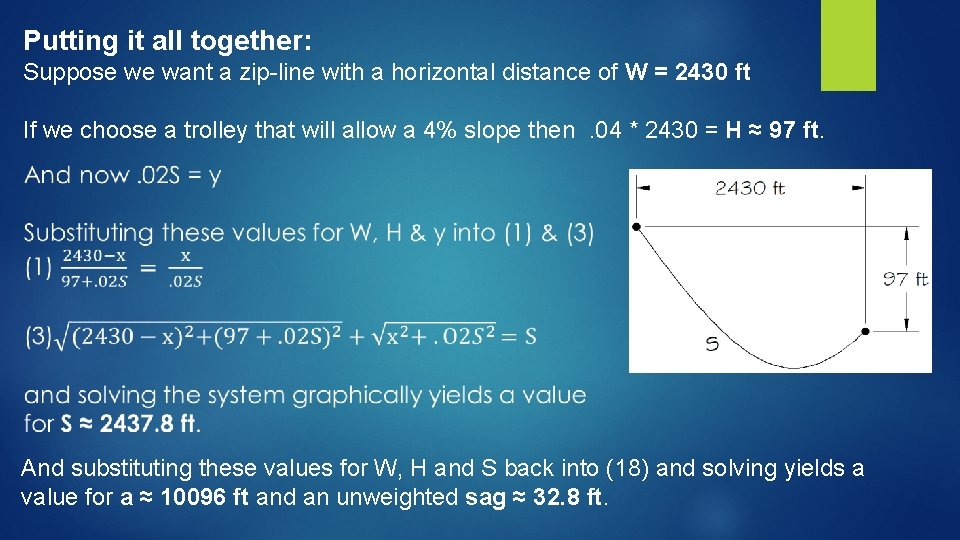 Putting it all together: Suppose we want a zip-line with a horizontal distance of